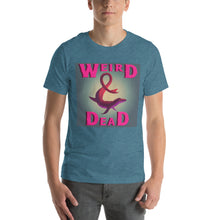 Load image into Gallery viewer, Weird & Dead T-Shirt